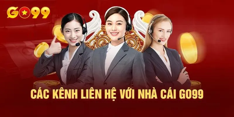 Dịch vụ liên hệ Go99 tận tâm cho khách hàng
